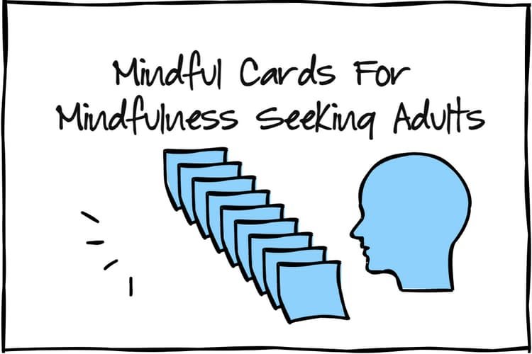Mindful Cards For Mindfulness Seeking Adults